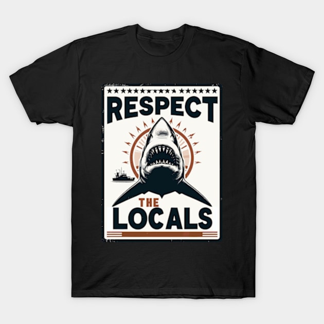 Respect The Locals Shark T-Shirt by TomFrontierArt